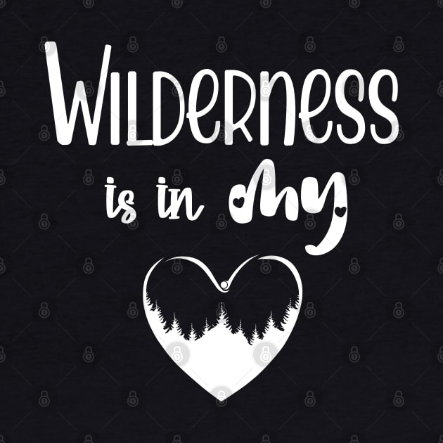 Wilderness is in my Heart by MettaArtUK